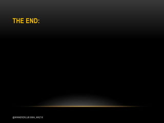 THE END:
@WINNERZKLUB BWA_WKZ18
 