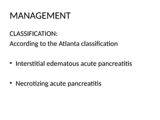 ACUTE PANCREATITIS, AETIOLOGY, PATHOGENESIS AND MANAGEMENT.pptx
