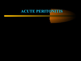 ACUTE PERITONITIS   