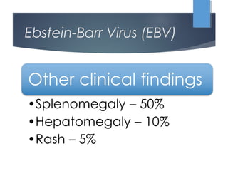 Ebstein-Barr Virus (EBV)
 