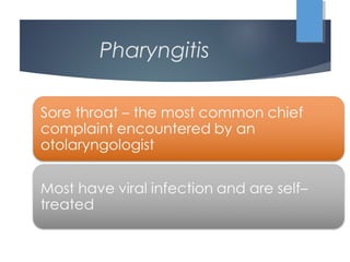 Pharyngitis
 