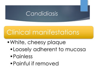 Candidiasis
 