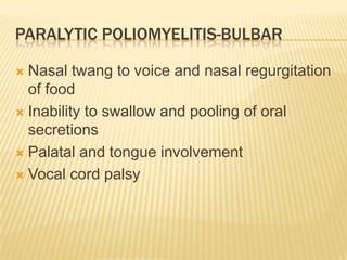 Paralytic poliomyelitis-spinalAbsent DTRsNo sensory deficitsFull picture by 3 days. Usually no further progressionBowel and bladder dysfunctionOlder age and provocation paralysis the biphasic illness is not seen