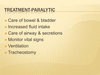 Differential diagnosisGuillain-Barre syndromeDiphtheric paralysisBotulismMyasthenia GravisPolymyositis & Viral myositisTransverse MyelitisSpinal cord compressionHypokalemic periodic paralysis