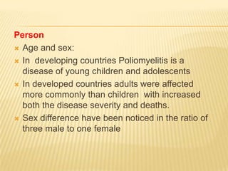 The virus can live in water for three months and in the faeces for six months.