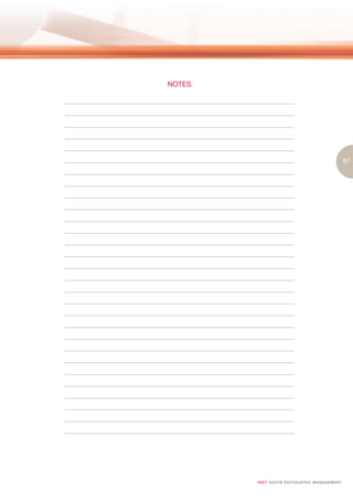 NOTES




                                                               87




        I M ET AC U T E PS Y C H IATRI C M A N A G E M E N T
 