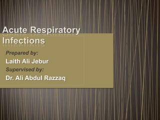 Prepared by:

Laith Ali Jebur
Supervised by:

Dr. Ali Abdul Razzaq

 