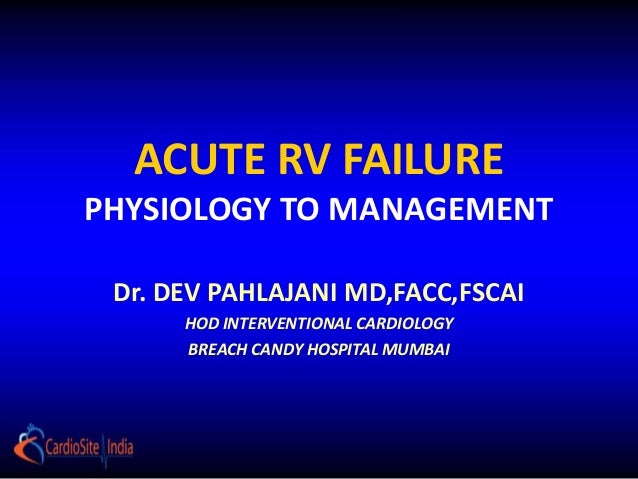 Acute rv failure physiology to management