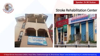 Stroke Rehabilitation Center
 