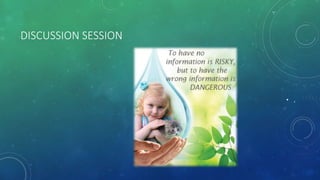 DISCUSSION SESSION
• ,
 