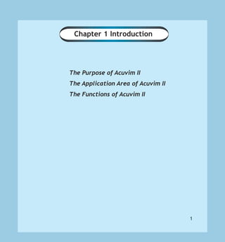 1
Chapter 1 Introduction
The Purpose of Acuvim II
The Application Area of Acuvim II
The Functions of Acuvim II
 
