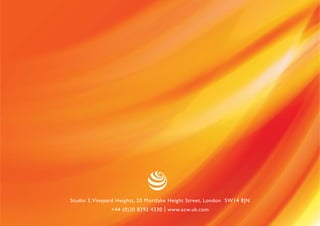 Studio 3, Vineyard Heights, 20 Mortlake Height Street, London SW14 8JN
               +44 (0)20 8392 4330 | www.acw.uk.com
 