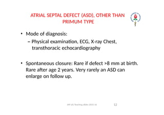 ACYANOTIC CONGENITAL HEART DISEASE-ATRIAL SEPTAL DEFECT (ASD) | PPTX