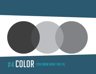 #4 COLOR (YOU KNOW WHAT THIS IS) 
CO 
LOR  