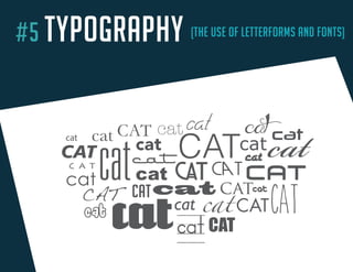 #5 TYPOGRAPHY (THE USE OF LETTERFORMS AND FONTS) 
TY 
POGRAPHYcatcatcatcatcatcatcatcatcatcatcatcatcatcatcatcatcatcatcatcatcatatcatcatcatcatcatCATCATCATCATCATCATCAT  