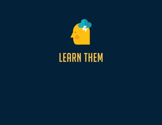 LEARN THEM  
