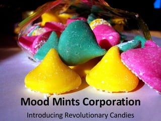 Mood Mints Corporation Introducing Revolutionary Candies 
