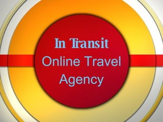 In Transit Online Travel Agency 