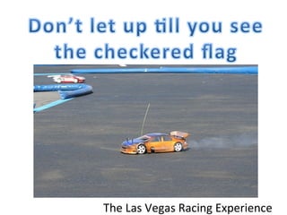 The Las Vegas Racing Experience 
