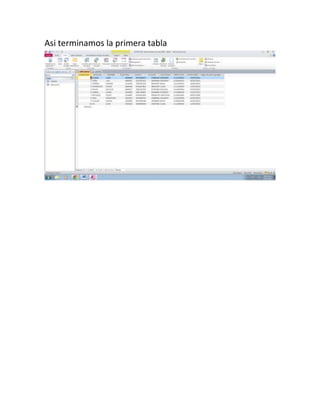 Asi terminamos la primera tabla
 