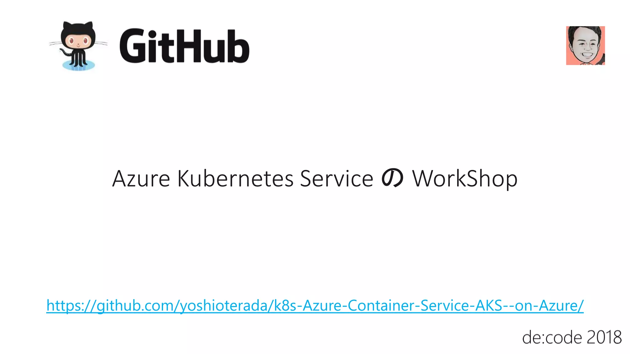 https://github.com/yoshioterada/k8s-Azure-Container-Service-AKS--on-Azure/
 