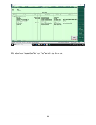 63
Phir uskay baad “Accept Yes/No” may “Yes” per click kar dayna hai.
 