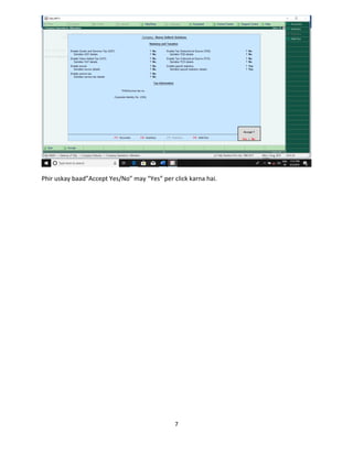 7
Phir uskay baad”Accept Yes/No” may “Yes” per click karna hai.
 