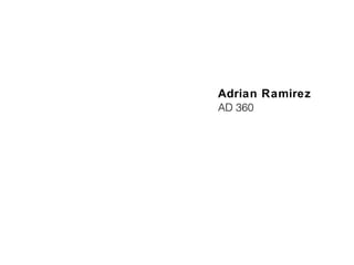 Adrian Ramirez AD 360 