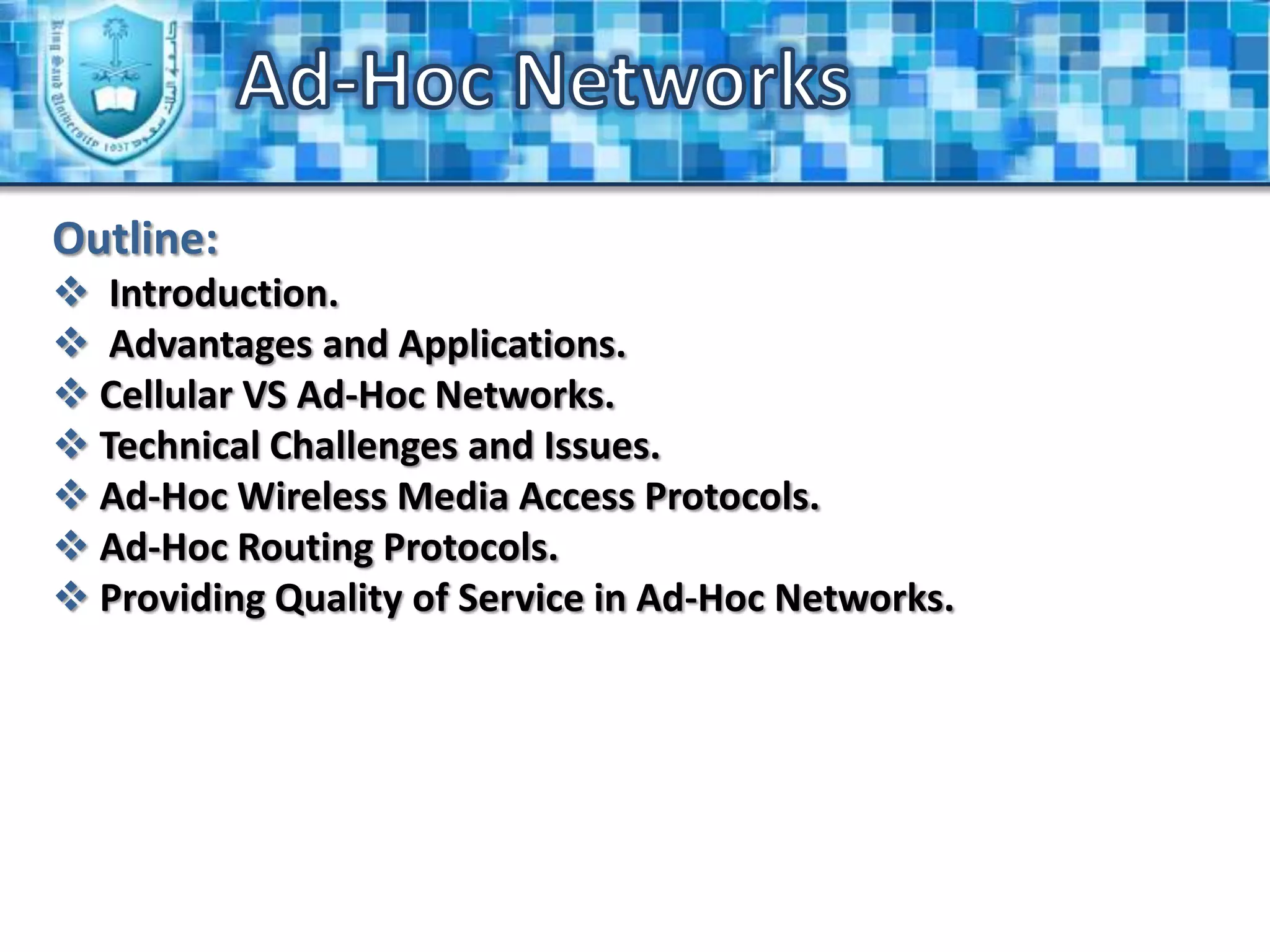 Ad-Hoc NetworksOutline: Introduction.