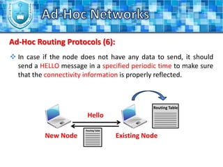 Hostile environment and irregular connectivity.