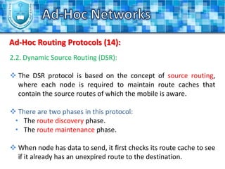 Unstructured and/or time-varying network topology: Because of the nodes mobility, that makes the network topology usually unstructured and makes the optimizing process a difficult task.
