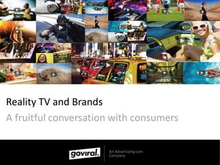 Reality TV and Brands A fruitful conversation with consumers 