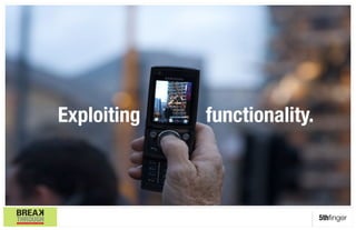 Exploiting   functionality.
                          




                              5thﬁnger
 