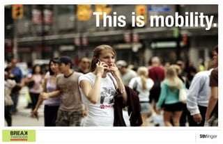 This is mobility.




              5thﬁnger
 