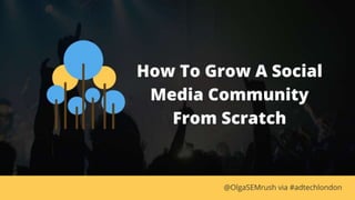 How To Grow A Social Media Community From Scratch