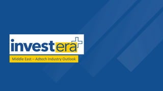 Middle East – Adtech Industry Outlook
 
