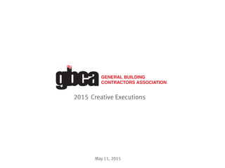  
2015 Creative Executions
May 11, 2015
 
