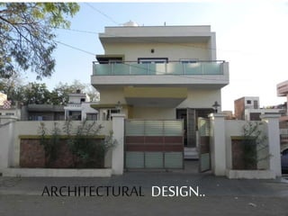 ARCHITECTURAL DESIGN..
 