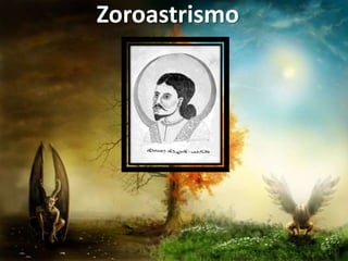 Zoroastrismo
 
