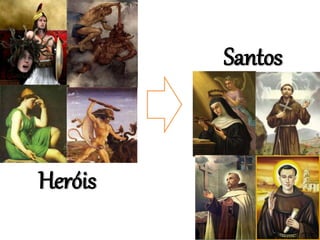 Heróis
Santos
 