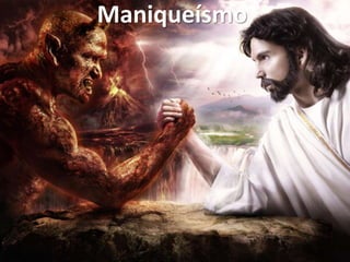 Maniqueísmo
 