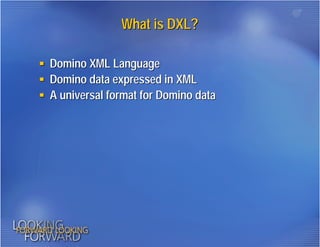 DXL: Working with Domino Data in XML