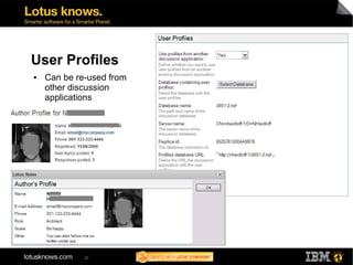 User Profiles
●   Can be re-used from
    other discussion
    applications




             32
 