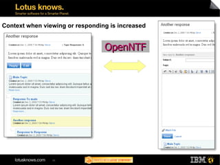 Context when viewing or responding is increased


                                 OpenNTF




                45
 