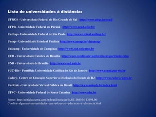 As desvantagens:O ensino à distância requer um elevado grau de maturidade e compromisso por parte dos alunos; 