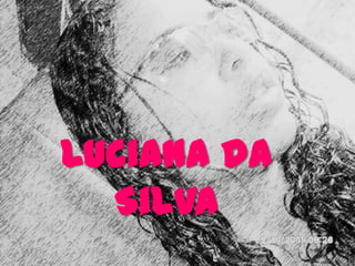 Luciana da Silva 