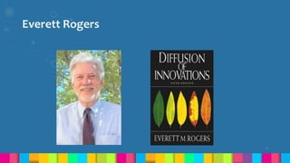 Everett Rogers
8
 