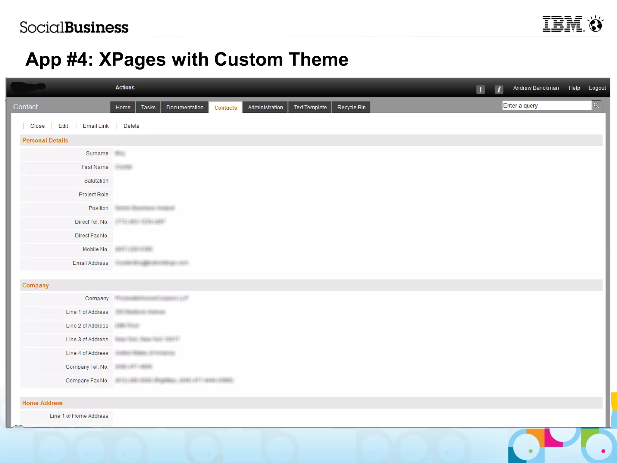 App #4: XPages with Custom Theme
App #6: XPages Application
 