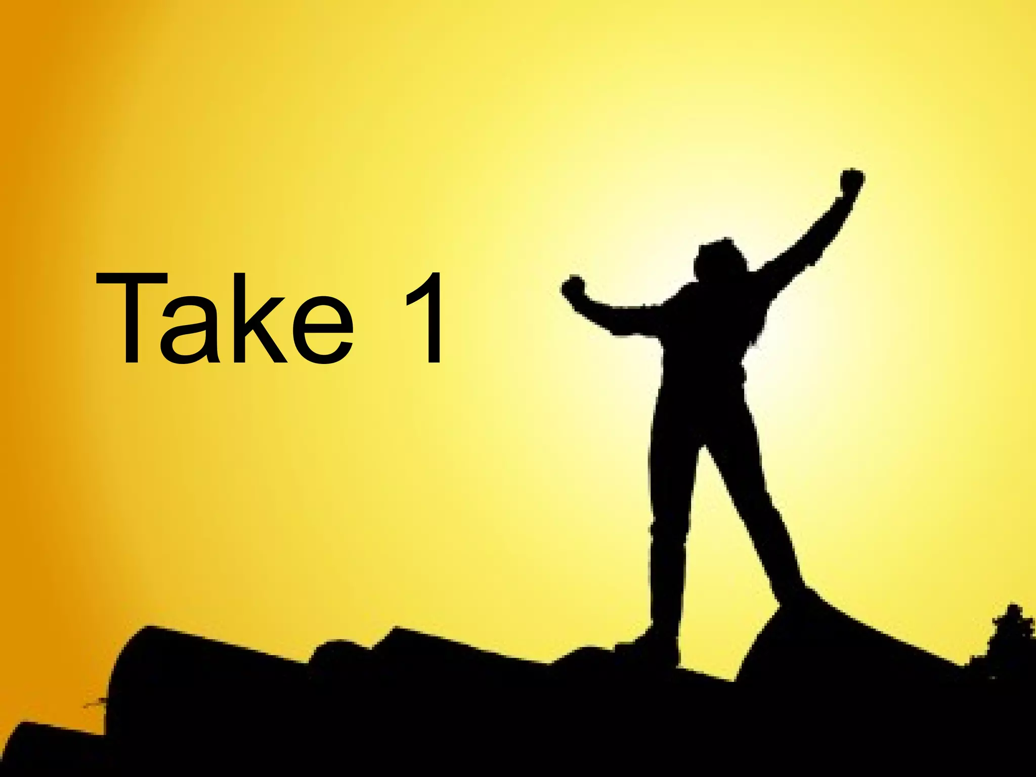 Take 1


21   © 2013 IBM Corporation
 