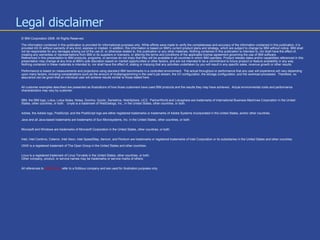 Legal disclaimer  <ul><li>© IBM Corporation 2008. All Rights Reserved. </li></ul><ul><li>The information contained in this...